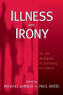 Illness and Irony edito da Berghahn Books