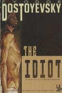 The Idiot di Fyodor Dostoyevsky edito da LA Theatre Works