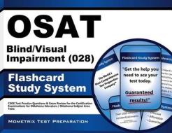 Osat Blind/Visual Impairment (028) Flashcard Study System: Ceoe Test Practice Questions and Exam Review for the Certification Examinations for Oklahom di Ceoe Exam Secrets Test Prep Team edito da Mometrix Media LLC