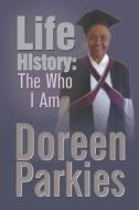 Life History di Doreen Parkies edito da Strategic Book Publishing & Rights Agency, Llc