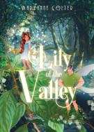 Lily of the Valley di Maryanne Colter edito da PageTurner Press and Media