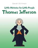 Little Histories for Little People di Sarah Stillman edito da Page Publishing, Inc.