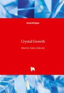 Crystal Growth edito da IntechOpen