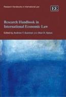 Research Handbook in International Economic Law di Andrew T. Guzman, Alan O. Sykes edito da Edward Elgar Publishing