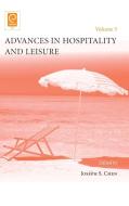 Advances in Hospitality and Leisure, Volume 5 di Joseph Chen edito da Emerald Group Publishing Limited