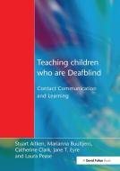 Teaching Children Who are Deafblind di Stuart Aitken edito da David Fulton Publishers