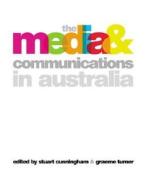 The Media and Communications in Australia edito da Allen & Unwin Academic
