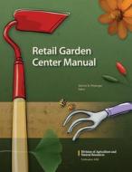 Retail Garden Center Manual edito da University of California Press