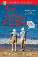 Fear & Loathing of Boca Raton: A Hippies' Guide to the Second Sixties di Steven Lewis edito da QUILL DRIVER BOOKS