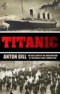 Titanic di Anton Gill edito da Transworld Publishers Ltd