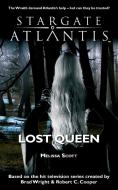 STARGATE ATLANTIS Lost Queen di Melissa Scott edito da Fandemonium Books