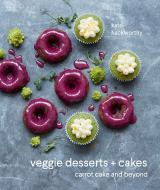 Veggie Desserts and Cakes di Kate Hackworthy edito da Pavilion Books Group Ltd.