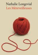 Les Mèreveilleuses di Nathalie Longevial edito da Books on Demand