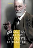 Au-delà du freudisme : La Volonté du Bonheur di Otto Rank edito da BoD - Books on Demand