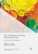 Social Impact Investing Beyond the SIB edito da Springer International Publishing