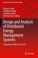 Design and Analysis of Distributed Energy Management Systems edito da Springer International Publishing