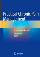 Practical Chronic Pain Management edito da Springer International Publishing