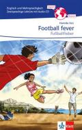 Football Fever - Fußballfieber. Zweisprachige Lektüre Englisch-Deutsch mit Audio-CD für die 7. und 8. Klasse edito da Klett Ernst /Schulbuch