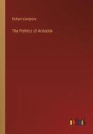 The Politics of Aristotle di Richard Congreve edito da Outlook Verlag
