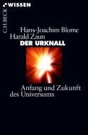 Der Urknall di Hans-Joachim Blome, Harald Zaun edito da Beck C. H.