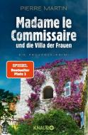 Madame le Commissaire und die Villa der Frauen di Pierre Martin edito da Knaur Taschenbuch