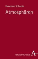 Atmosphären di Hermann Schmitz edito da Alber Karl