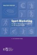 Sport-Marketing di Walter Freyer edito da Schmidt, Erich Verlag