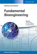 Fundamental Bioengineering di John Villadsen, Sang Yup Lee, Jens Nielsen edito da Wiley VCH Verlag GmbH