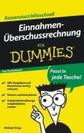 Einnahmenuberschussrechnung Fur Dummies Das Pocketbuch di Michael Griga edito da Wiley-vch Verlag Gmbh