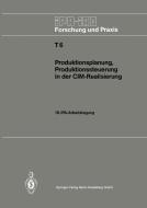 Produktionsplanung, Produktionssteuerung in der CIM-Realisierung edito da Springer Berlin Heidelberg