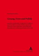 Gesang, Feste und Politik di Henning Unverhau edito da Lang, Peter GmbH