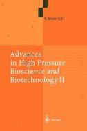 Advances in High Pressure Bioscience and Biotechnology II edito da Springer Berlin Heidelberg