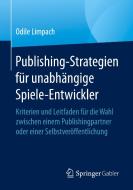 Publishing-Strategien für unabhängige Spiele-Entwickler edito da Springer-Verlag GmbH