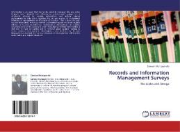 Records and Information Management Surveys di Samson Mutsagondo edito da LAP Lambert Academic Publishing