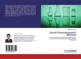 Liquid Chromatographic Methods di Jineetkumar Gawad edito da LAP Lambert Academic Publishing
