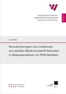 Herausforderungen und Limitationen von hybriden Metall-Kunststoff-Verbunden in Gehäusestrukturen von PKW-Getrieben di Jonas Weber edito da Kassel University Press