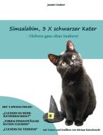 Simsalabim, 3 X schwarzer Kater di Jasmin Lindner, Miriam Knischewski edito da Books on Demand