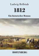 1812 di Ludwig Rellstab edito da Hofenberg