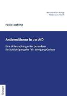 Antisemitismus in der AfD di Paula Tuschling edito da Tectum Verlag