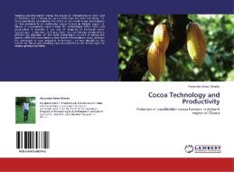 Cocoa Technology and Productivity di Alexander Nimo Wiredu edito da LAP Lambert Academic Publishing
