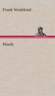 Musik di Frank Wedekind edito da Tredition Classics
