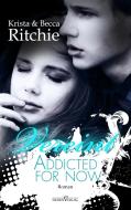 Addicted for now - Vereint di Krista Ritchie, Becca Ritchie edito da Sieben-Verlag