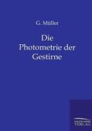 Die Photometrie der Gestirne di G. Müller edito da TP Verone Publishing
