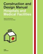 Hospitals and Medical Facilities di Philipp Meuser edito da DOM Publishers