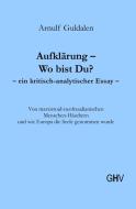 Aufklärung - Wo bist Du? di Arnulf Guldalen edito da Hess, Gerhard Verlag