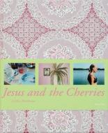 Jessica Backhaus: Jesus and the Cherries di Stephan Schmidt-Wulffen, Monika Rydiger edito da Kehrer Verlag