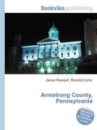 Armstrong County, Pennsylvania edito da Book On Demand Ltd.