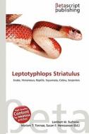 Leptotyphlops Striatulus edito da Betascript Publishing