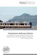 Greystones Railway Station edito da Frac Press