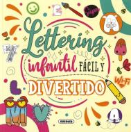 Lettering infantil fácil y divertido edito da Susaeta Ediciones